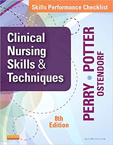 Skills performance checklists for clinical nursing skills & techniques