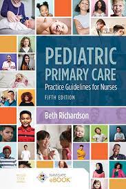 Pediatric Primary Care : Practice Guidelines for Nurses