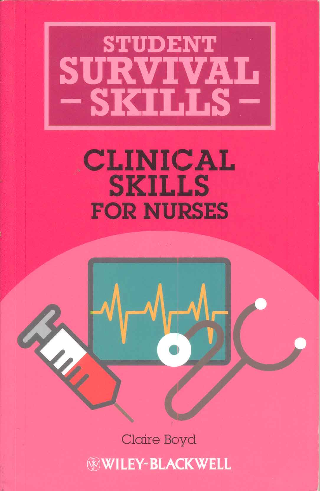 Clinical skills for nurses