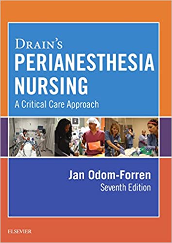 Drain's PeriAnesthesia Nursing : A Critical Care Approach