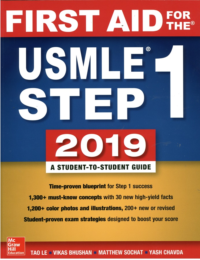 First aid for the USMLE step 1, 2019 : a student-to-student guide