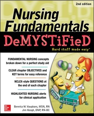 Nursing Fundamentals DeMYSTiFieD
