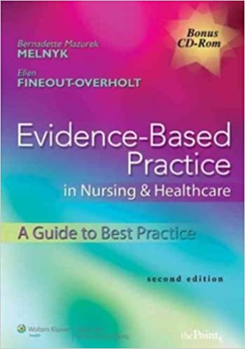 Evidence - based practice in nursing & healthcare aguide to best practice
