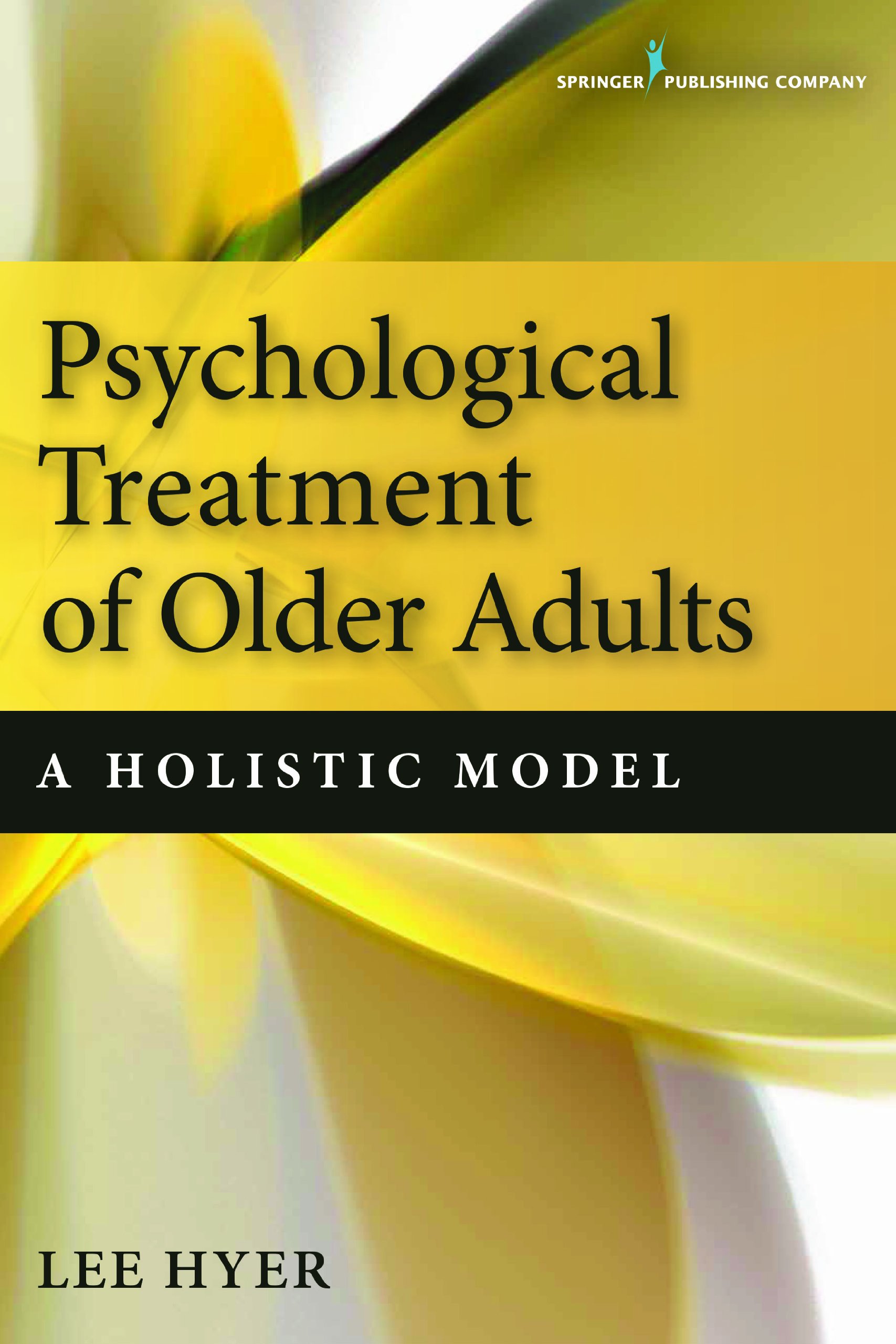 Psychological Treatment of older adults : a holistic model