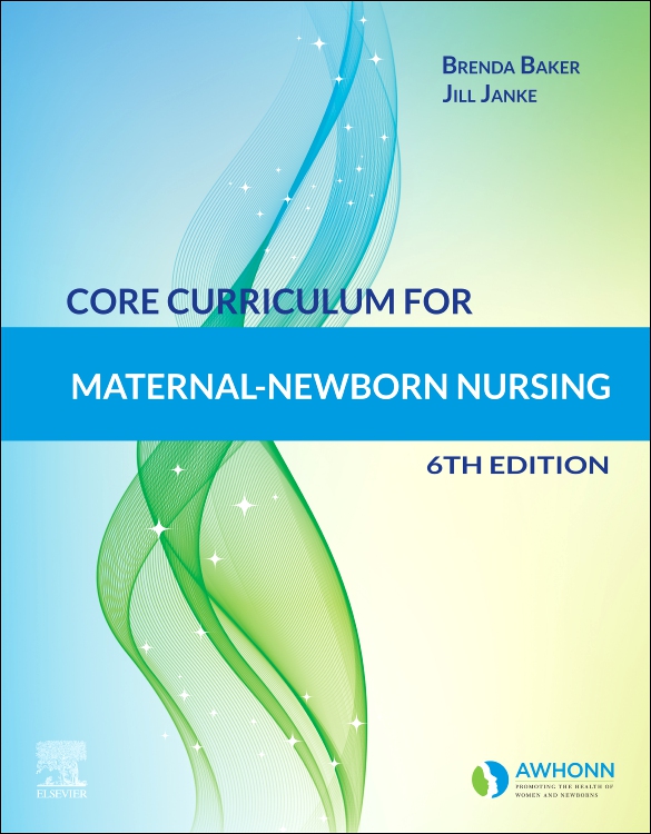 Core Curriculum for maternal - newborn nursing