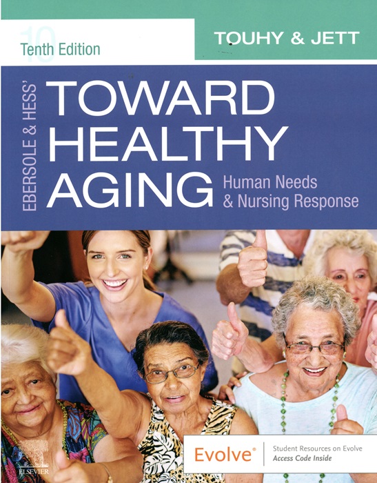Ebersole & Hess' toward healthy aging : human needs & nursing response