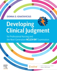 Developing clinical judgment for professional nursing and the next-generation NCLEX-RN examination