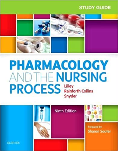 Study guide for pharmacology and the nursing process