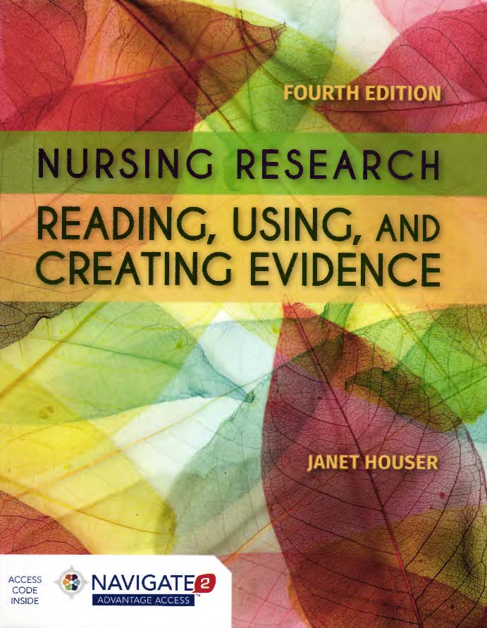 Nursing research: reading, rsing and creating evidence