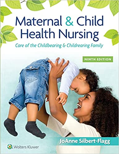Maternal & child health nursing : care of the childbearing & childrearing family