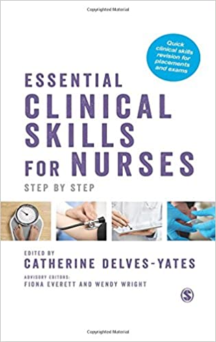 Essential clinical skills for nurses : step by step