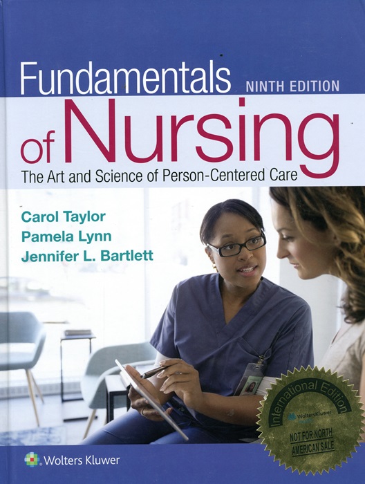 Fundamentals of nursing : the art science of person - centered care