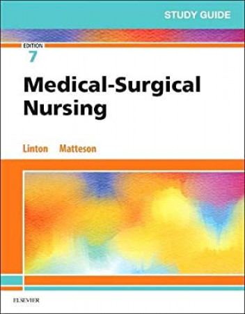 Study guide for medical - surgical nursing