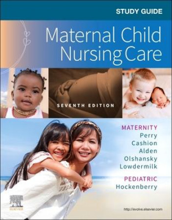 Study guide for maternal child nursing care