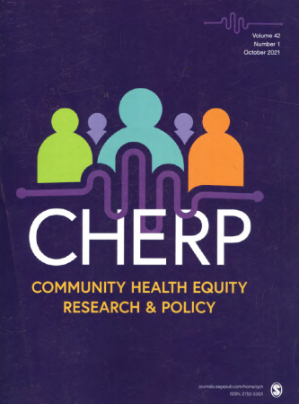CHERP  Community Health equity research & policy  October 2021 Vol.42 No.1