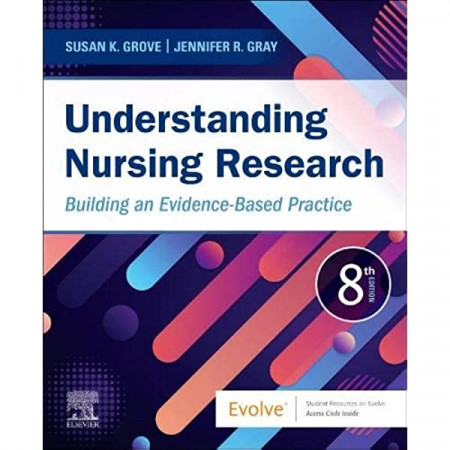 Understanding nursing research : building an evidence - based practice