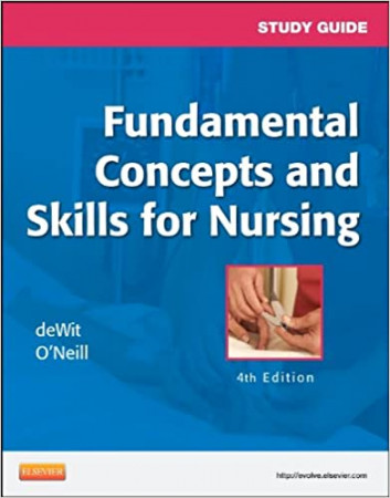 study guide : Fundamental concepts and skills for nursing