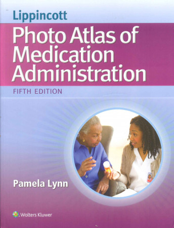 Lippincott photo atlas of medication administration